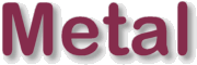 Metal