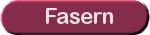 Fasern